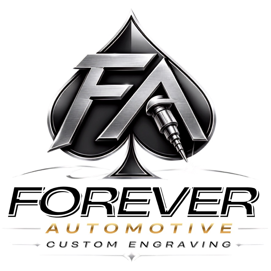 Forever Automotive Custom Engraving